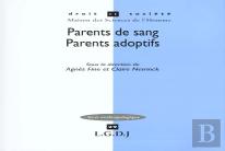 Parents De Sang ; Parents Adoptifs