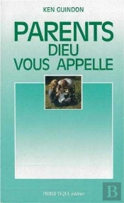 Parents, Dieu Vous Appelle