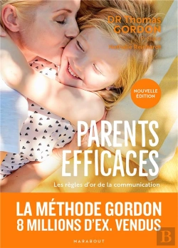 Bertrand.pt - Parents Efficaces : Les Règles D'Or De La Communication