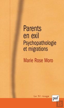 Bertrand.pt - Parents En Exil ; Psychopathologie Et Migrations (3e Édition)