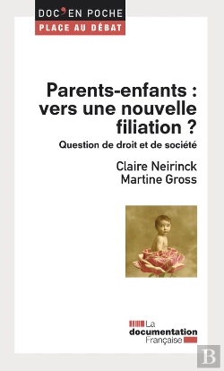 Bertrand.pt - Parents-Enfants : Vers Une Nouvelle Filiation ?