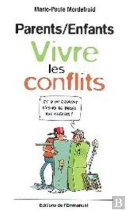 Bertrand.pt - Parents, Enfants ; Vivre Les Conflits