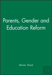 Parents, Gender And Education Reform