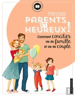Bertrand.pt - Parents Heureux Et Amoureux ! - Comment Concilier Vie De Famille Et Vie De Couple.