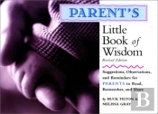 Parent'S Little Book Of Wisdom