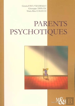 Bertrand.pt - Parents Psychotiques ; Parcours Cliniques Des Enfants De Parents Psychotiques