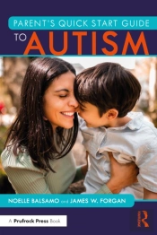 Parent'S Quick Start Guide To Autism