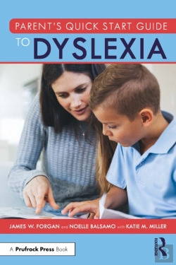 Bertrand.pt - Parent'S Quick Start Guide To Dyslexia