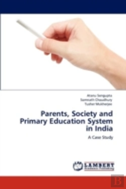 Bertrand.pt - Parents, Society And Primary Education System In India