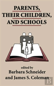 Parents, Their Children, And Schools