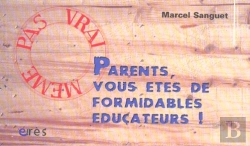 Bertrand.pt - Parents, Vous Etes De Formidables Educateurs !