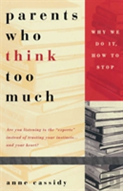 Parents Who Think Too Much