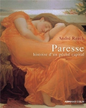 Paresse ; Histoire D'Un Péché Capital