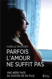 Parfois L'Amour Ne Suffit Pas