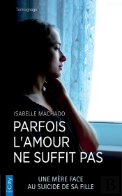 Parfois L'Amour Ne Suffit Pas