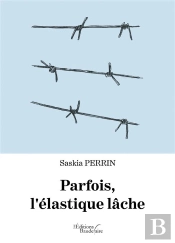 Parfois, L'Élastique Lâche