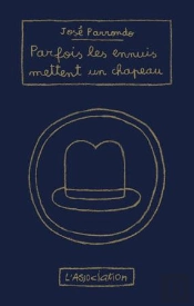 Parfois Les Ennuis Mettent Un Chapeau