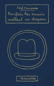 Parfois Les Ennuis Mettent Un Chapeau