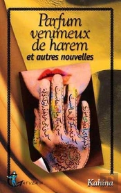 Parfum Venimeux De Harem Et Autres Nouvelles
