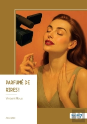 Parfumé De Rires !
