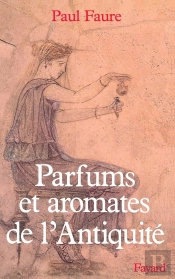 Parfums Et Aromates Dans L'Antiquité