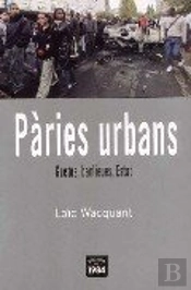 Pàries Urbans. Guetos, Banlieues, Estat