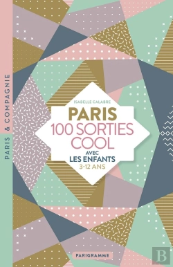 Bertrand.pt - Paris 100 Sorties Cool Avec Les Enfants