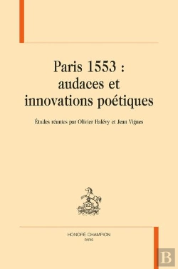 Bertrand.pt - Paris 1553 : Audaces Et Innovations Poétiques