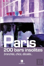 Paris 200 ; Bars Insolites ; Brancheschics Decalés