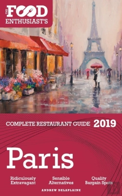 Bertrand.pt - Paris - 2019 - The Food Enthusiast'S Complete Restaurant Guide