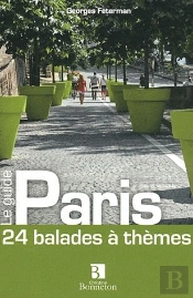 Paris ; 24 Balades À Thèmes