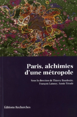 Bertrand.pt - Paris, Alchimies D'Une Métropole