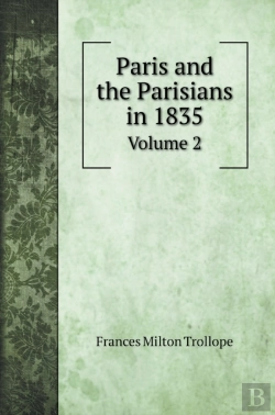 Bertrand.pt - Paris And The Parisians In 1835: Volume