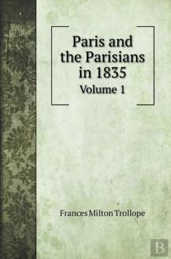 Bertrand.pt - Paris And The Parisians In 1835: Volume