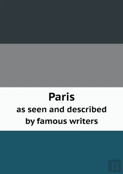 Bertrand.pt - Paris As Seen And Described By Famous Writers