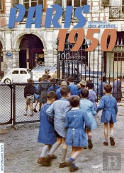 Paris Aux Couleurs Des Annees 50 - 100 Photos De Legende