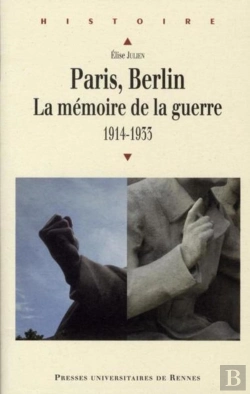 Bertrand.pt - Paris, Berlin : La Mémoire De La Guerre