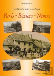 Paris, Béziers, Nîmes ; Les Lignes Ferroviaires De France