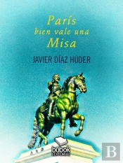 París Bien Vale Una Misa