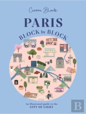 Paris, Block By Block