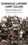 Paris Brûle-T-Il ? L'Épopée De La Libération De Paris