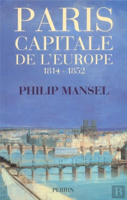 Bertrand.pt - Paris Capitale De L'Europe, 1814-1852