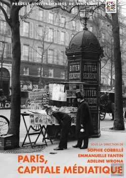 Bertrand.pt - Paris, Capitale Médiatique , Ville Et Presse Au Xixe Siècle