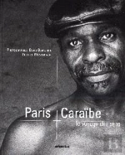 Paris Caraibes ; Le Voyage Des Sens