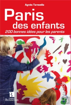 Bertrand.pt - Paris Des Enfants 200 Bonnes Idees Pour Les Parents