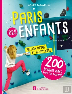 Bertrand.pt - Paris Des Enfants ; 200 Bonnes Idées Pour Les Parents