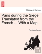 Paris During The Siege. Translated From