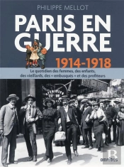 Paris En Guerre 1914-1918