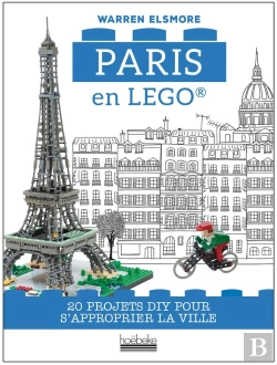 Bertrand.pt - Paris En Lego - Des Faits Fascinants, Des Anecdotes Incroyables