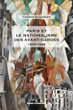 Bertrand.pt - Paris Et Le Nationalisme Des Avant-Gardes